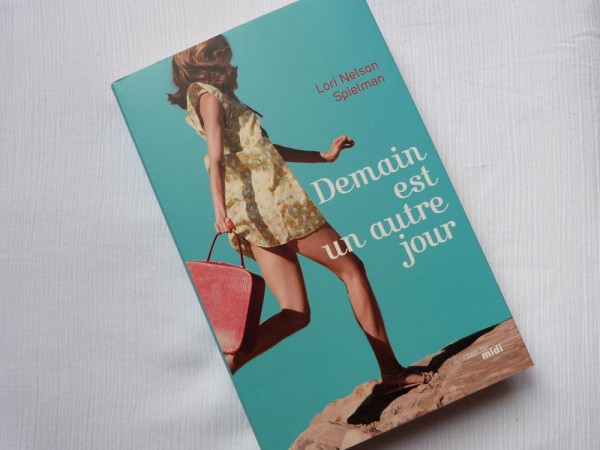 [Roman] Demain est un autre jour – Lori Nelson Spielman - Le Carnet de